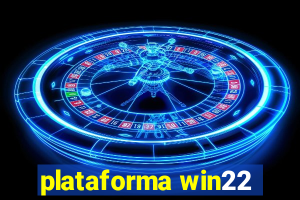 plataforma win22